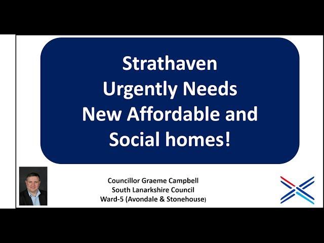 02 InTouch  VLOG CLLR Graeme Campbell - Social & Affordable Housing in Strathaven