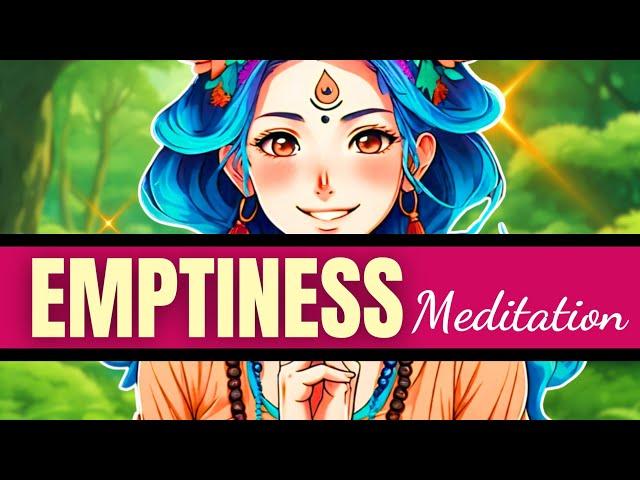 Best Meditation On Emptiness - [Guided | 10 Minute | Spiritual]