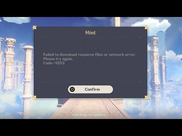 FIX: Genshin Impact Error Code 9203 on PC - Failed To Download Resource Files or Network Error
