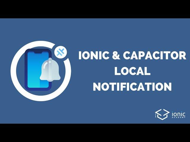 Creating Capacitor Local Notifications with Sound, Icons & Action Buttons