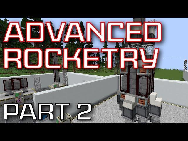 Advanced Rocketry Mod Spotlight - Part 2: Rockets and Fuel