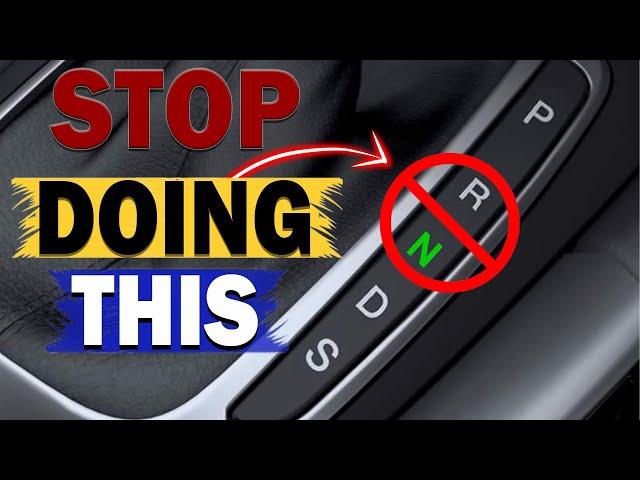 Things You Should Never Do In An Automatic Car (Big Mistake)