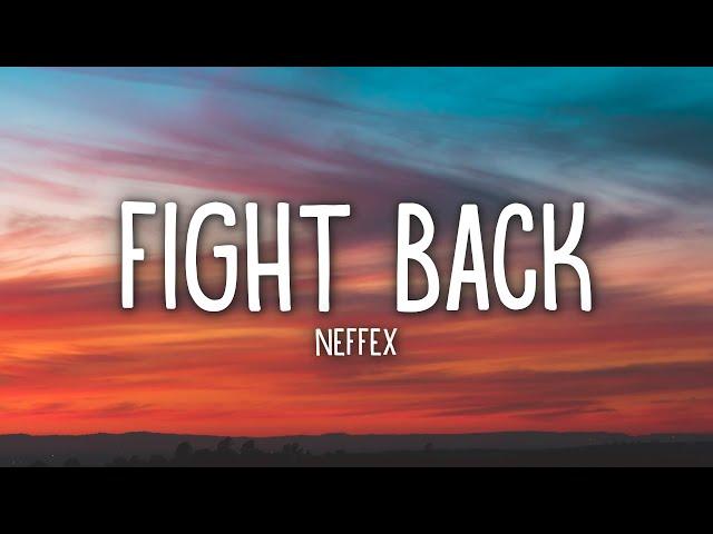 NEFFEX - Fight Back (Lyrics)