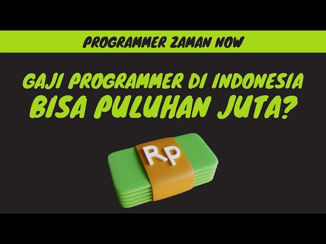 Gaji Programmer di Indonesia Bisa Puluhan Juta?