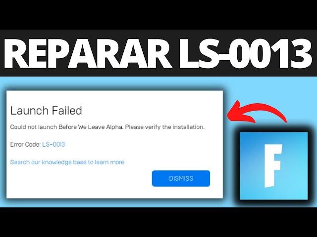 Cómo Reparar el Código de error de Fortnite LS-0013