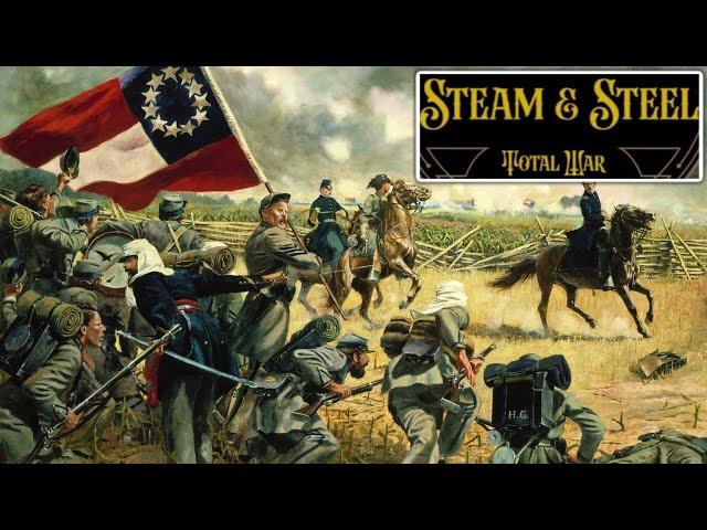 The Civil War Begins - (Confederacy Campaign) - Steam & Steel Total War Part 1