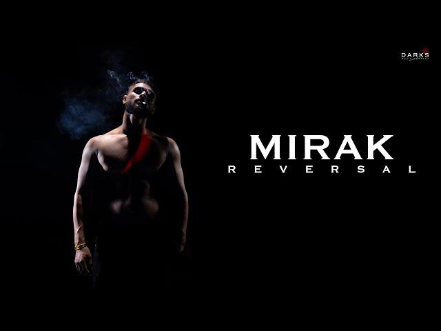 Mirak - Reversal (Official Teaser)