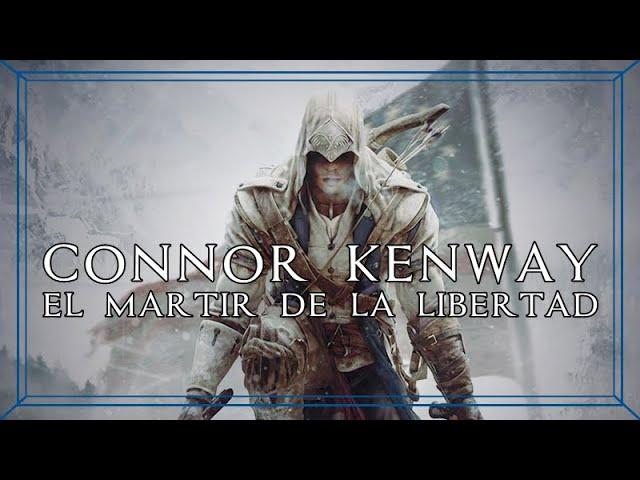 CONNOR KENWAY:  El Mártir de la Libertad - [Análisis de Personaje]