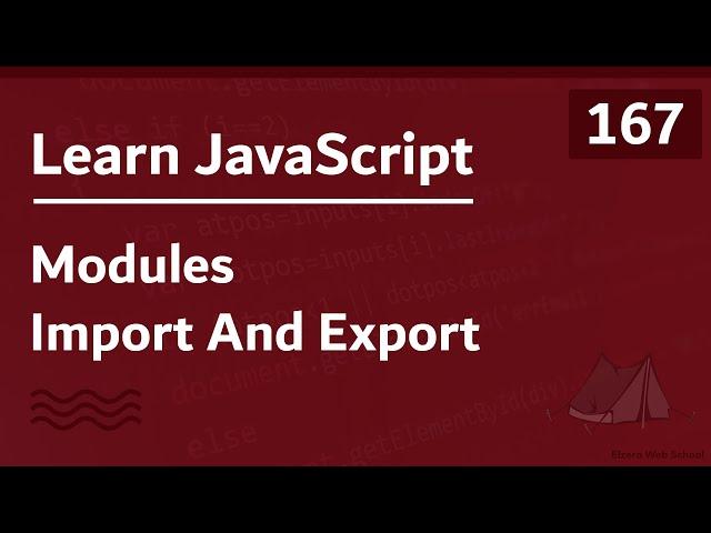 Learn JavaScript In Arabic 2021 - #167 - Modules Import And Export