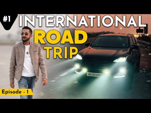 Started Another International Road Trip With My Fortuner EP:1 | ExploreTheUnseen2.0