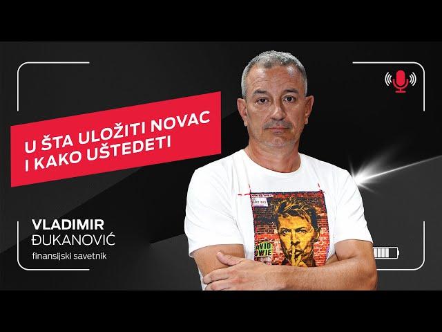 U šta uložiti novac i kako uštedeti I Vladimir Đukanović I Telcast epizoda 27