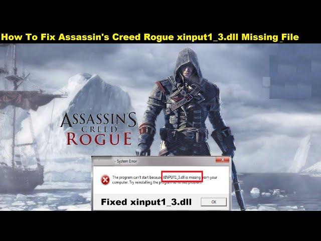 [Fixed] Assassin's Creed Rogue xinput1_3.dll Missing Error | How To Fix xinput1_3.dll in AC Rogue