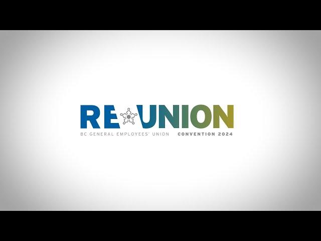 Re\Union: BCGEU 2024 Convention
