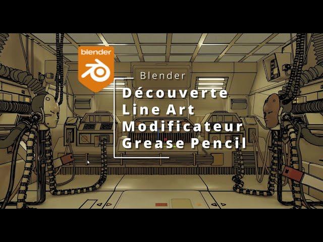 Blender - Découverte de Line Art pour Grease Pencil