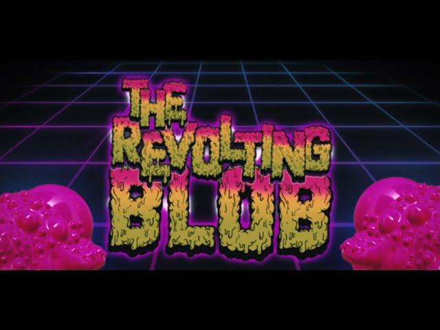 The Revolting Blob