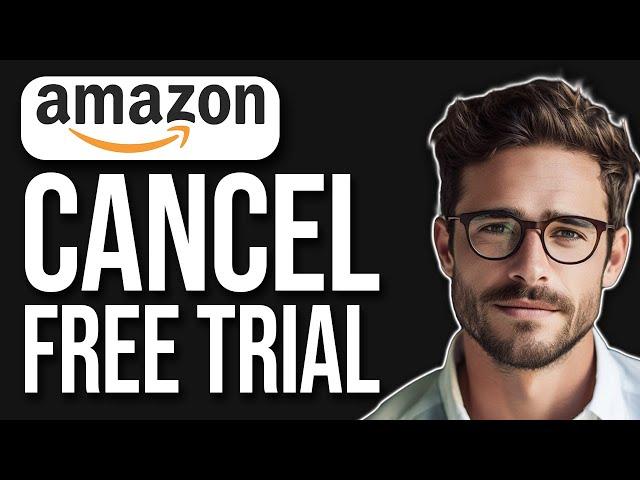 How To Cancel Amazon Prime 30 Days Free Trial | Cancel My Free Trial Of Amazon Prime (2024 UPDATE!)