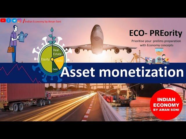 Asset Monetization | ECO - PREority | Indian Economy by Aman Soni