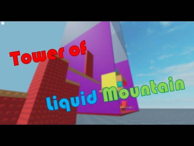 (MY FIRST TOWER) Tower of Liquid Mountain - JToH