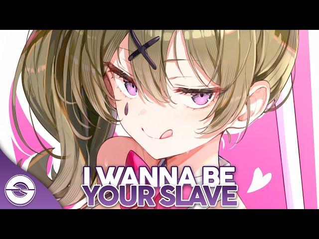 Nightcore - I Wanna Be Your Slave (Lyrics)