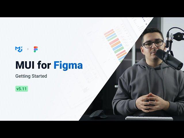 MUI for Figma 5.11.0 Ep #2 - Getting Started