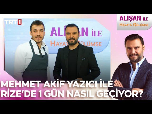 Mehmet Akif Yazıcı, Rize'de bir gününü nasıl geçiriyor? | @AlisanileHayataGulumseTRT