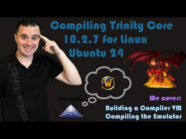 Compiling Trinity Core 10.2.7 for Linux Systems (Ubuntu) [Video Request]  [Part 1]