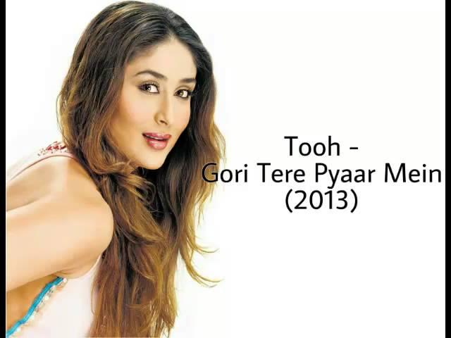 Tooh | Gori Tere Pyaar Mein