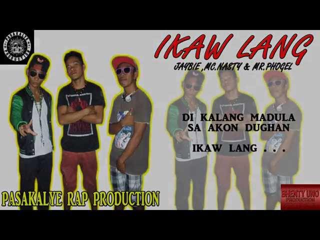 Ikaw lang-Pasakalye Rap Production (21Records)