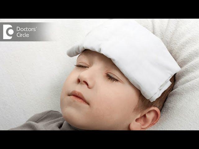 Immediate steps to counter fever in children- Dr. Varsha Saxena