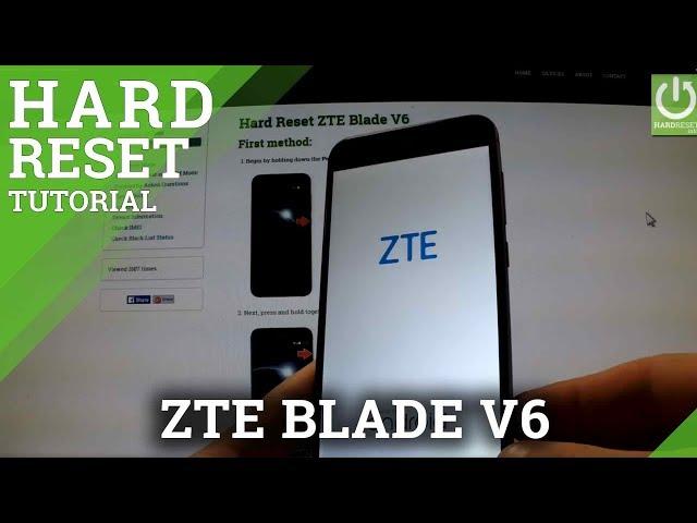 Hard Reset ZTE Blade V6 - wipe data by Factory Reset