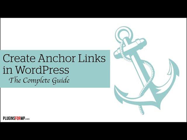 How To Create Anchor Links In WordPress (The Complete Guide)