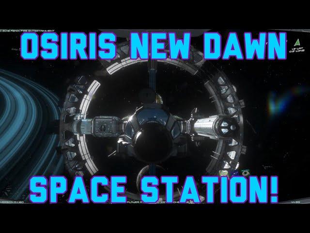 Osiris New Dawn Space Station!