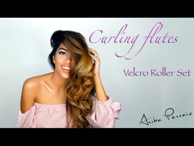 Curling Flutes: Velcro Roller Set!  - HAIR TUTORIAL | ARIBA PERVAIZ