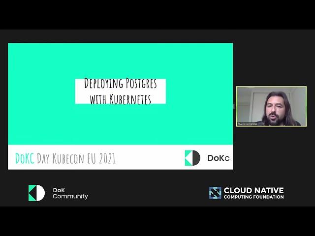 Why you should be deploying Postgres primarily on Kubernetes - DoKC Day // Álvaro Hernández