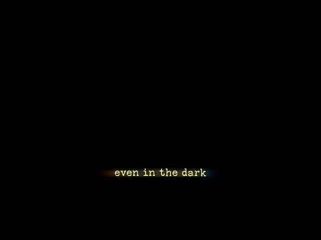 JXDN - Even in the Dark (Lyric Video)