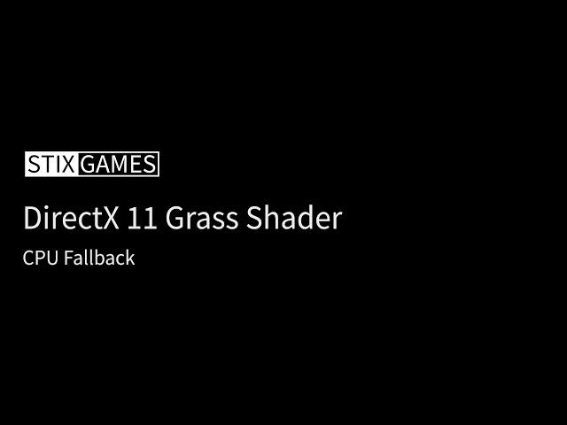 DirectX 11 Grass Shader - CPU Fallback