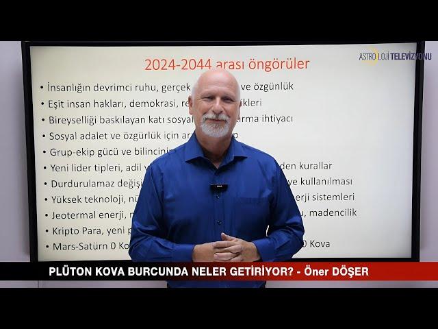 PLÜTON KOVA BURCUNDA NELER GETİRİYOR ?  Öner DÖŞER