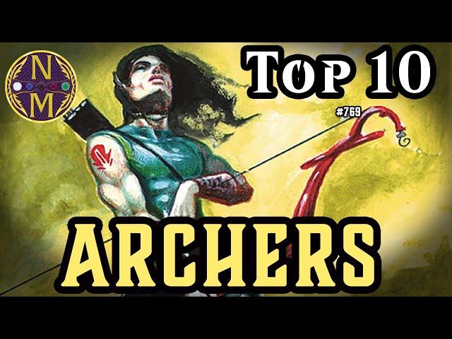 MTG TOP 10: Archers - A Surprisingly STRONG Creature Type | Magic: the Gathering