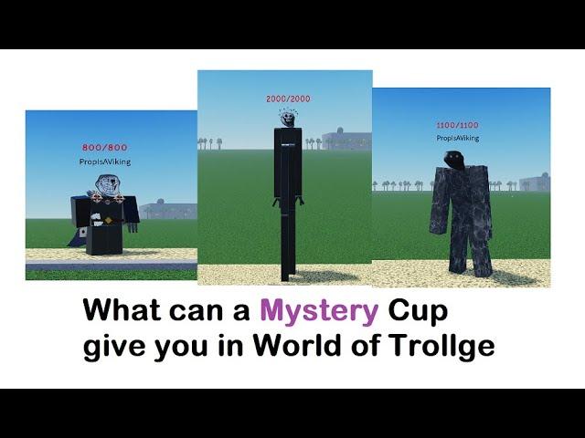 What can a Mysterious Cup give you in World of Trollge