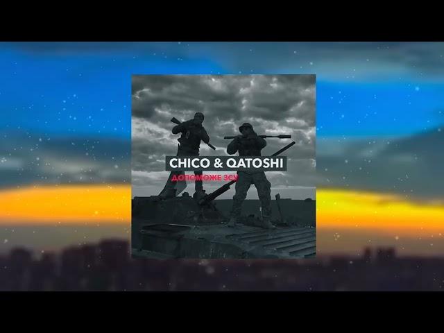 Chico & Qatoshi - Допоможе ЗСУ (NUKAB Music)