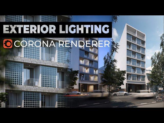 A Complete Guide On How To Do Exterior Lighting With Corona Renderer For 3ds Max 2020 | Lightmixer