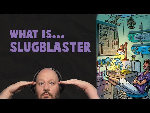 Slugblaster | Forged in the Dark Preview