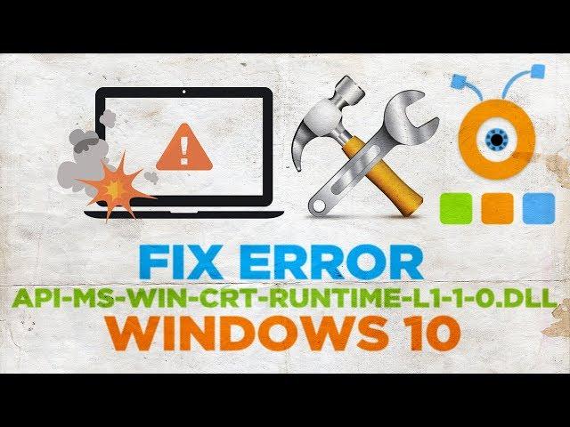 How to Fix Error api-ms-win-crt-runtime-l1-1-0.dll in Windows 10