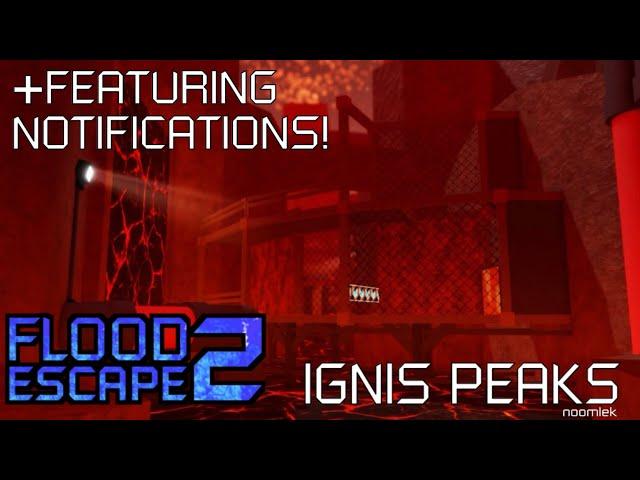 (Flood Escape 2) Ignis Peaks