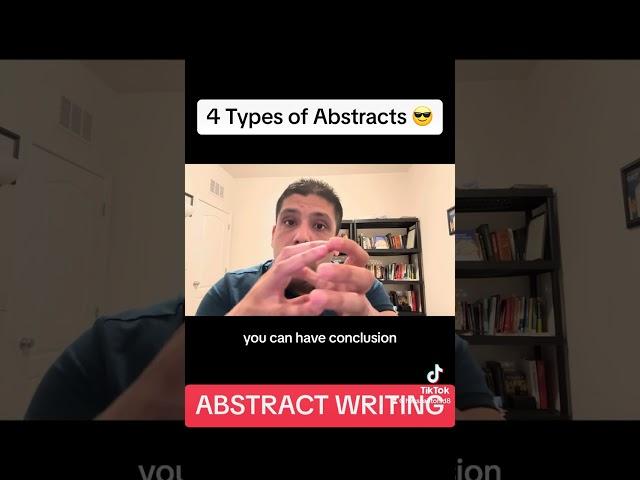 4 Types of Abstracts in  Research