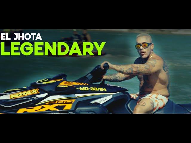 El Jhota- Legendary (Vídeo Oficial)