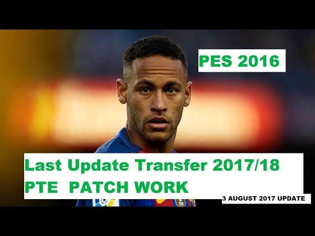 PES 2016 UPDATE TRANSFER SUMMER 2017 PTE PATCH WORK