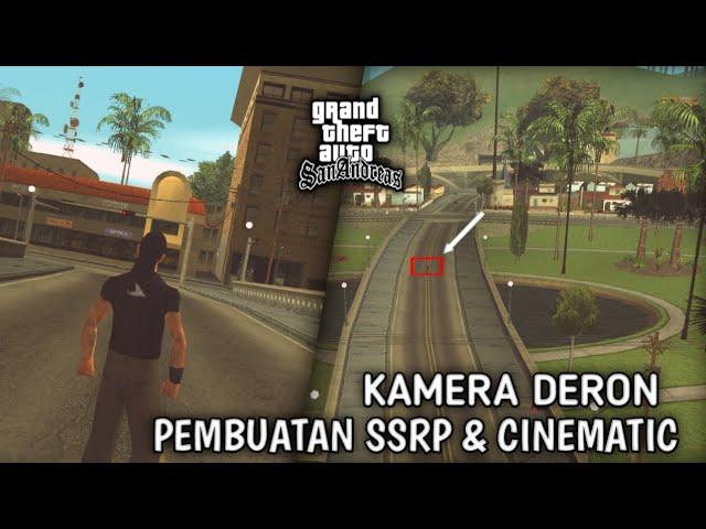 SHARE MOD PEMBUATAN CINEMATIC ATAU SSRP MOD KAMERA DRON!! GTA SAMP ROLEPLAY