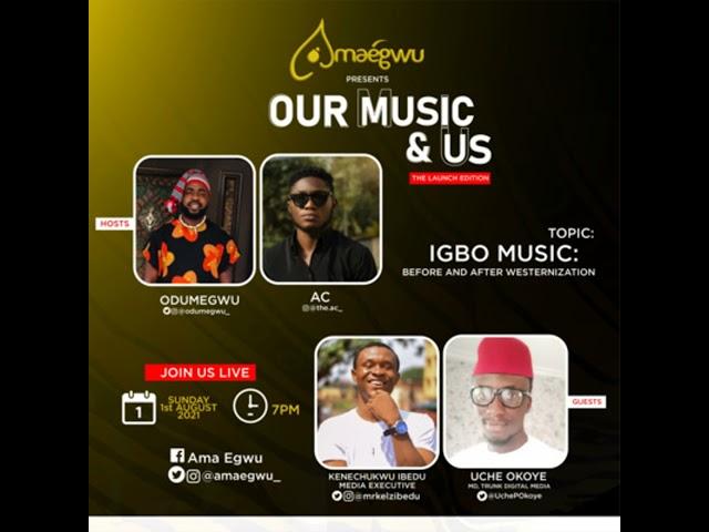 Igbo Music: Before And After Westernization - Kenechukwu Ibedu & Uche P Okoye | Our Music And Us ...