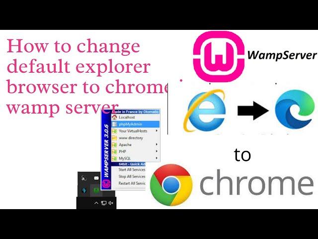 How to change default explorer browser to chrome in wamp server #chrome #wampserver #defaultbrowser